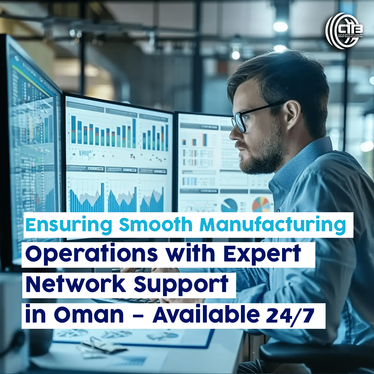 Engineer monitoring multiple screens with data charts and analytics, representing expert network support for smooth manufacturing operations in Oman